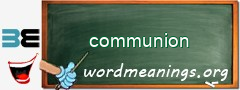 WordMeaning blackboard for communion